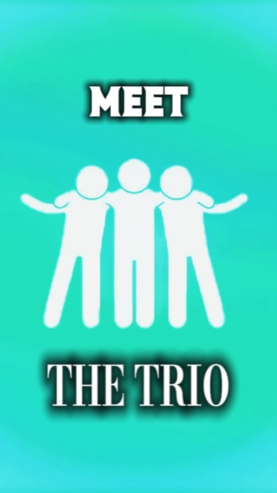 meet the trio