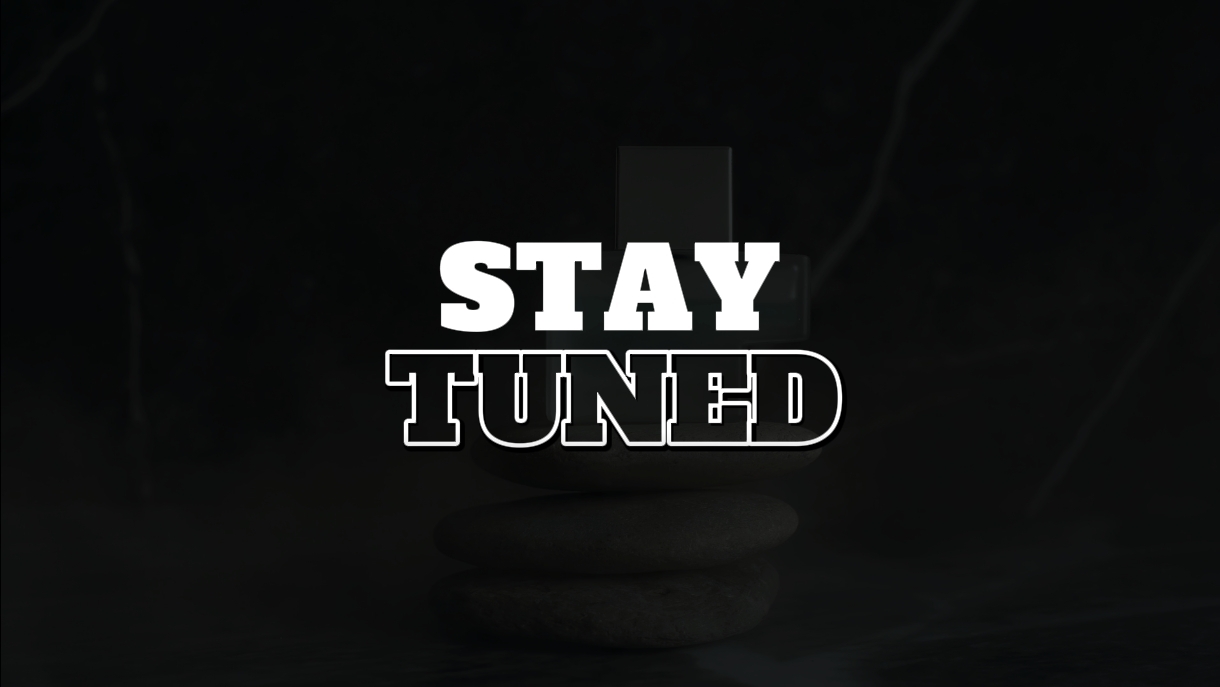 STAY TUNED 