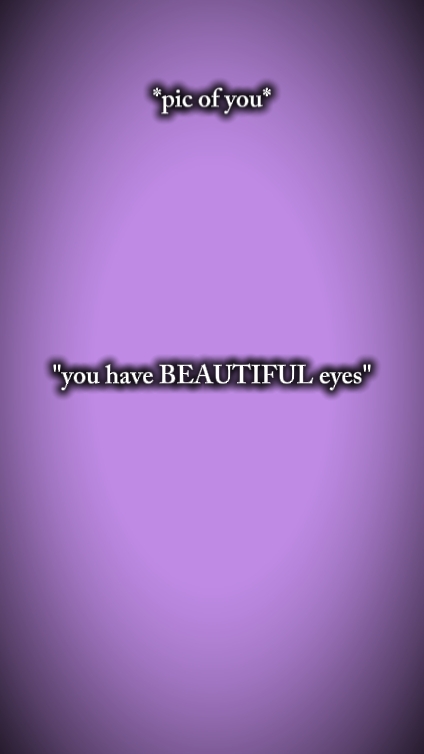 youhavebeautifuleye