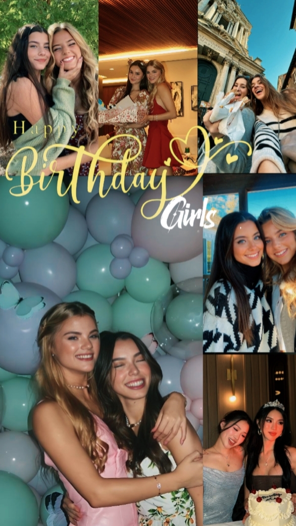 HAPPY BIRTHDAY GIRLS