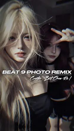 Beat 9 Photo Remix