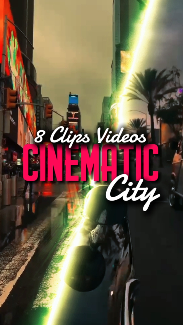 8 CLIPS CINEMATIC
