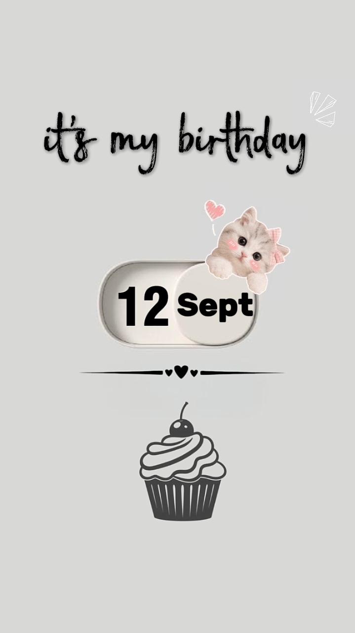 My birthday 12 sept