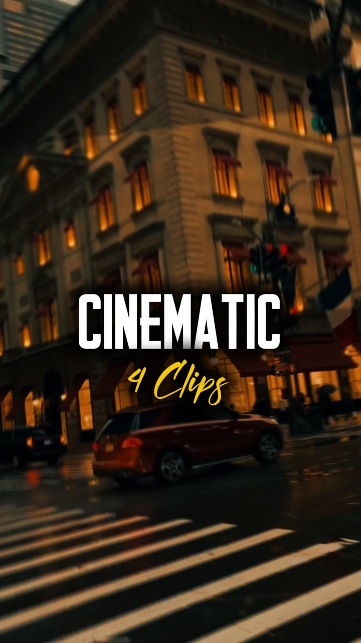 4 Clips Cinematic 