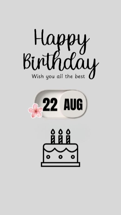 22 AUGUST BIRTHDAY 