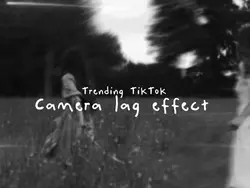 Camera Lag 🎞️