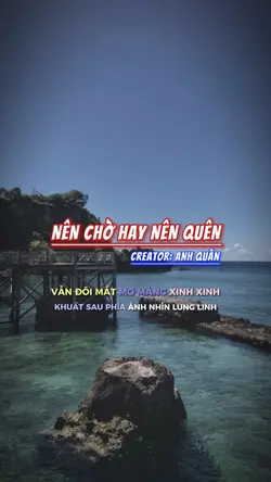 Nên chờ hay nên quên