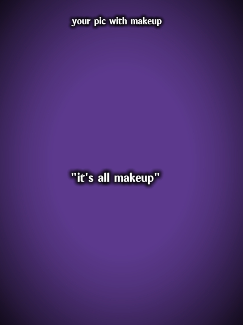 make up??