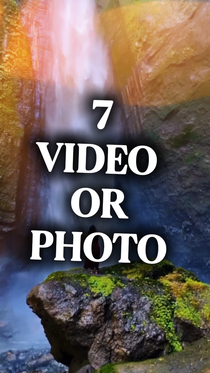 7 video or photo 