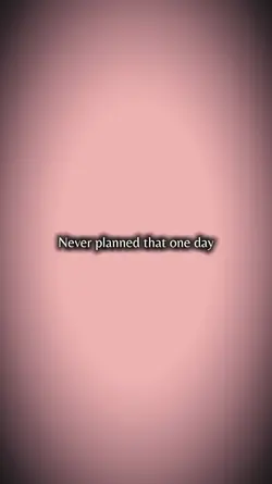 Never planned 