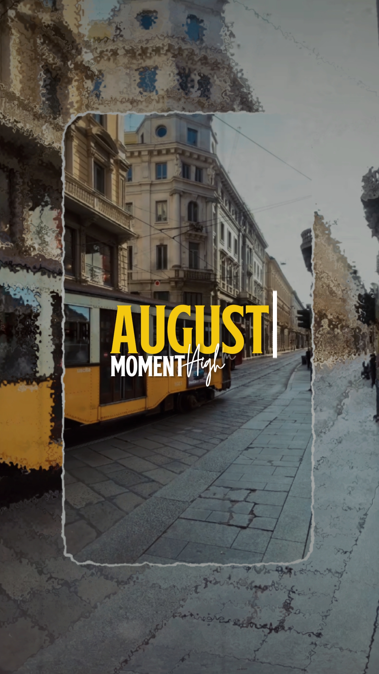 AUGUST MOMENT