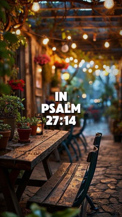Psaume 27 : 14
