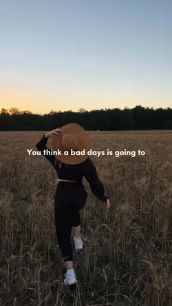 you think a bad days