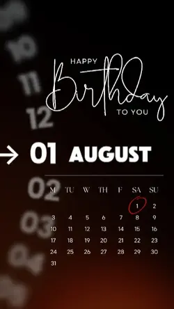 BIRTHDAY 1 AUGUST