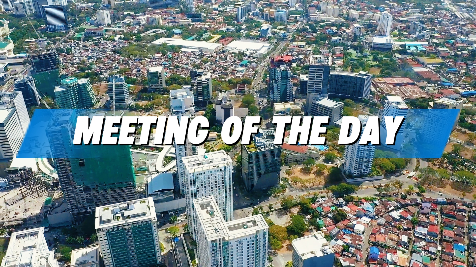Meeting of the day