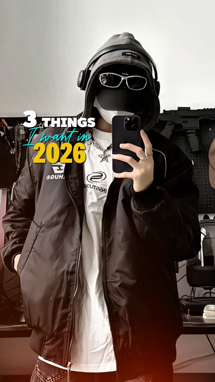 3 Things I want 2026