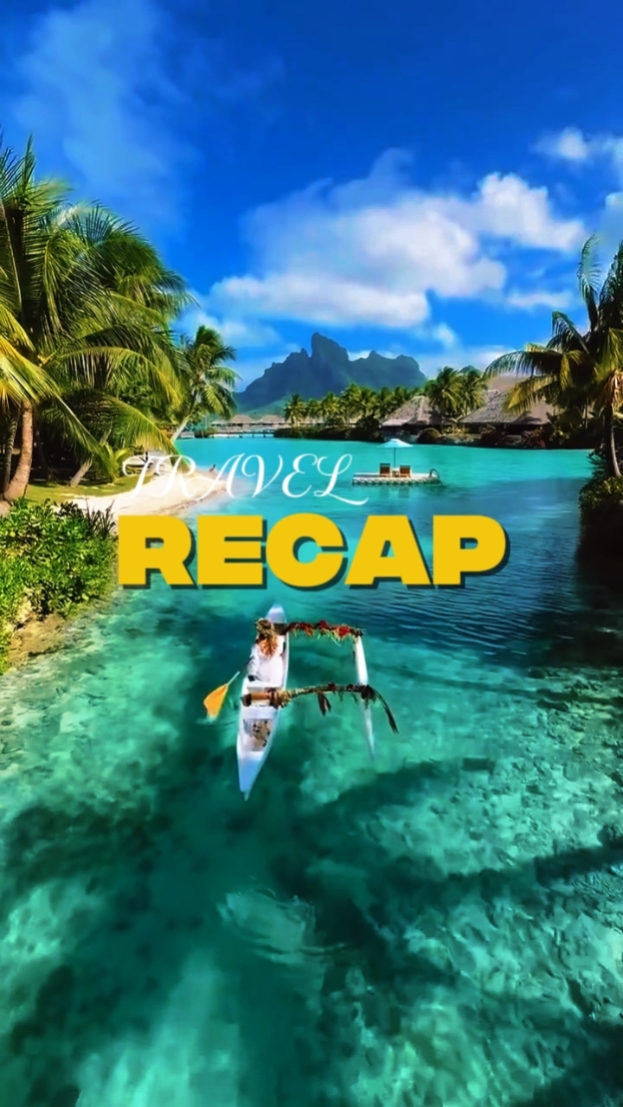 Travel Recap