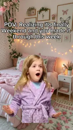 it's finally weekend
