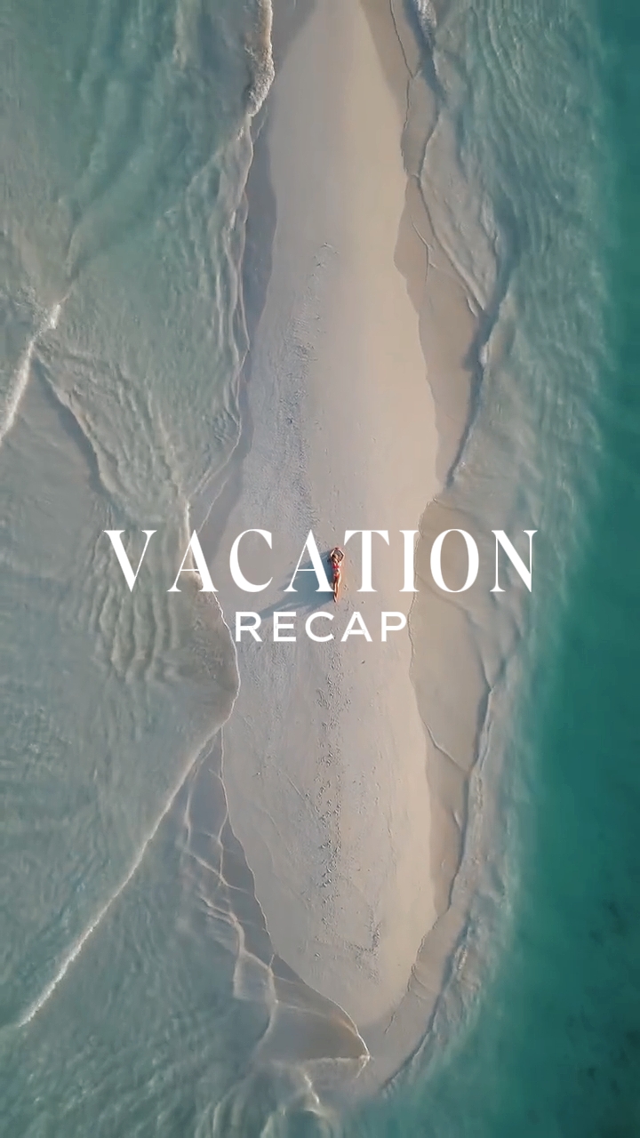 vacation recap 