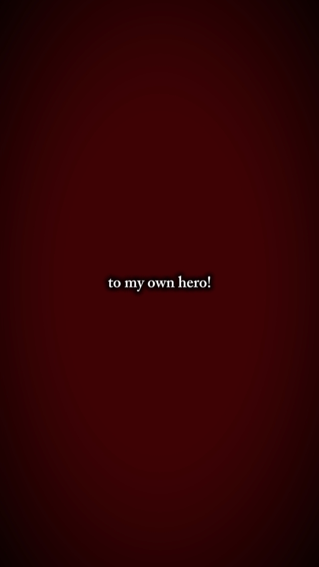 to my own hero