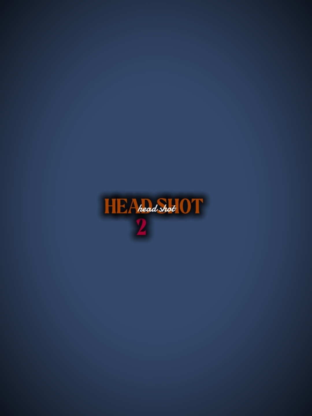 HEAD SHOT
