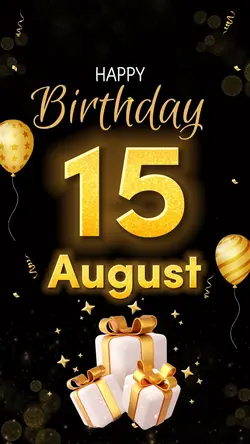 Birthday 15 August