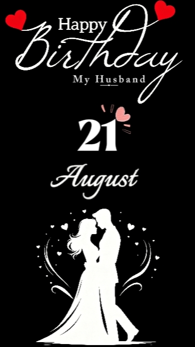HBD MY HUSBAND 21AUG