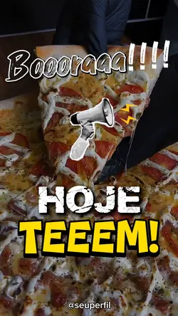 HOJE TEEM!!!!