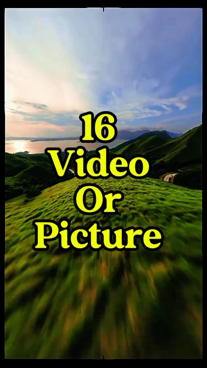 16 vídeo ou foto 
