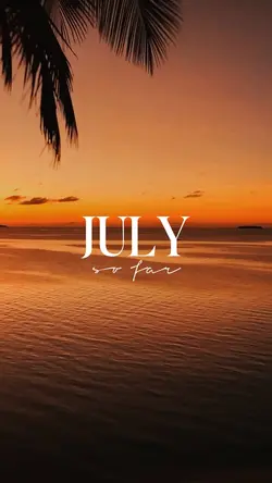 july so far
