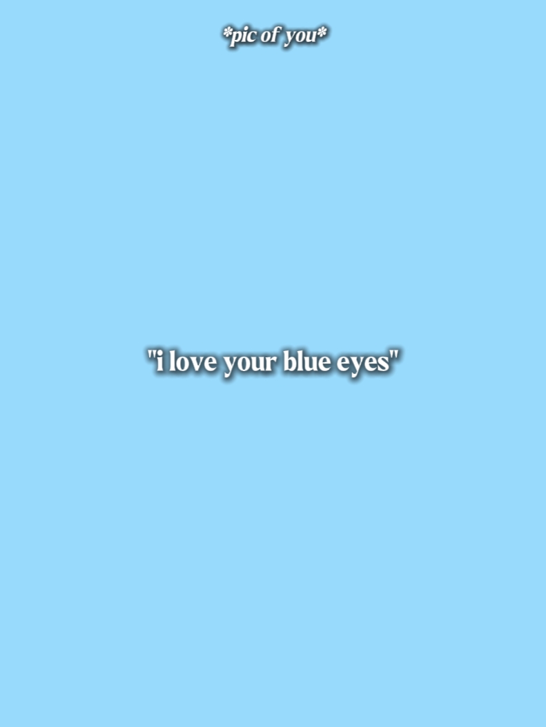 Amo tus ojos azules 