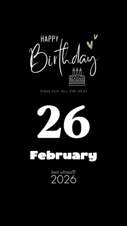 FEBRUARY 26 BIRTHDAY