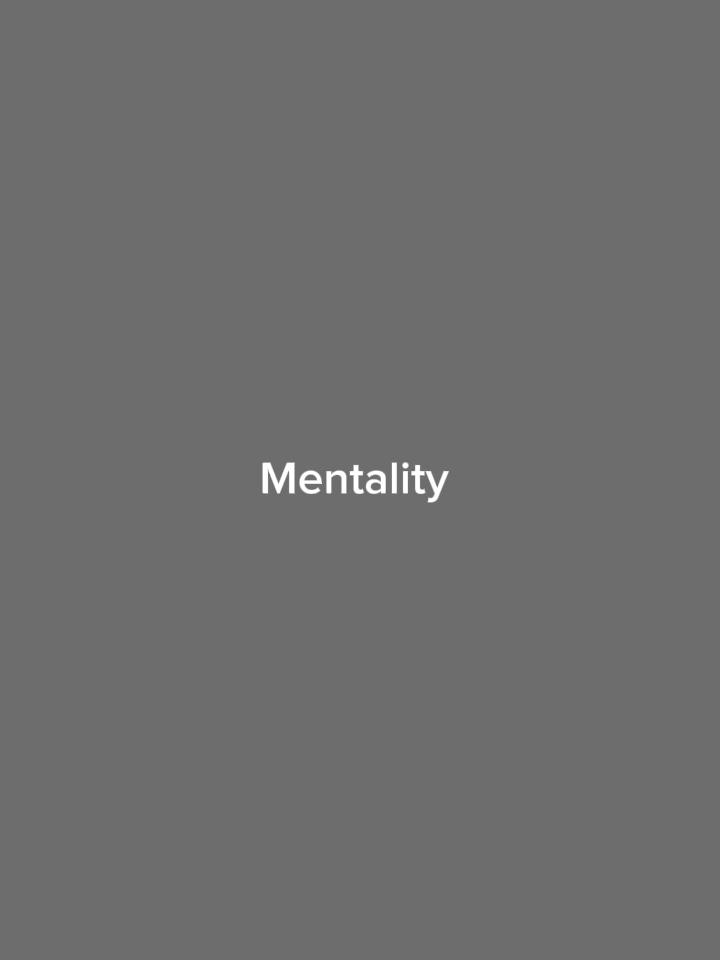 MENTALITY 