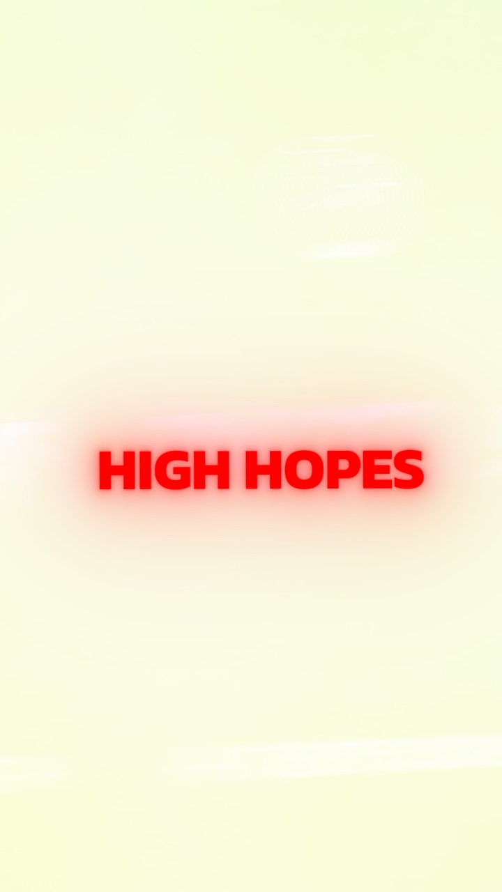 High hopes 