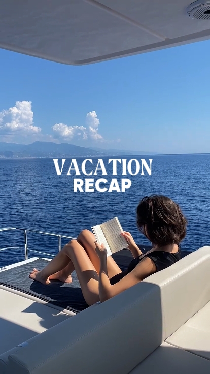 VACATION RECAP 