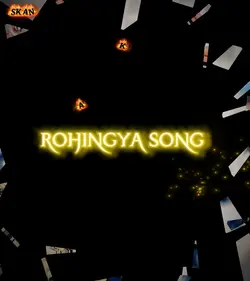 ROHINGYA SONG