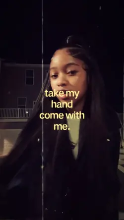take my hand, come
