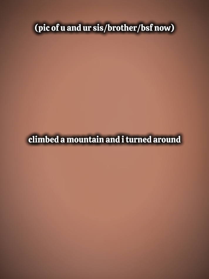 climbed a mountain