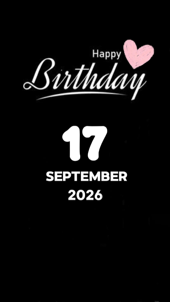 BDAY 17 SEPTEMBER 