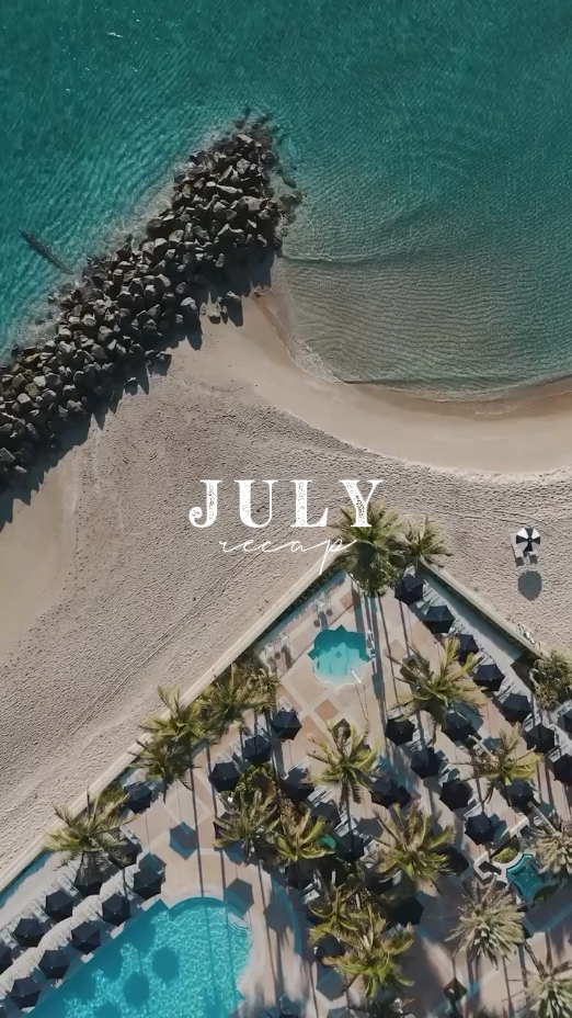 JULY RECAP