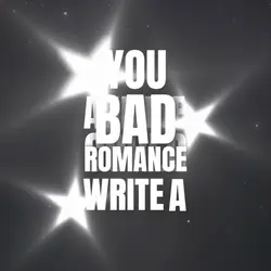 BAD ROMANCE