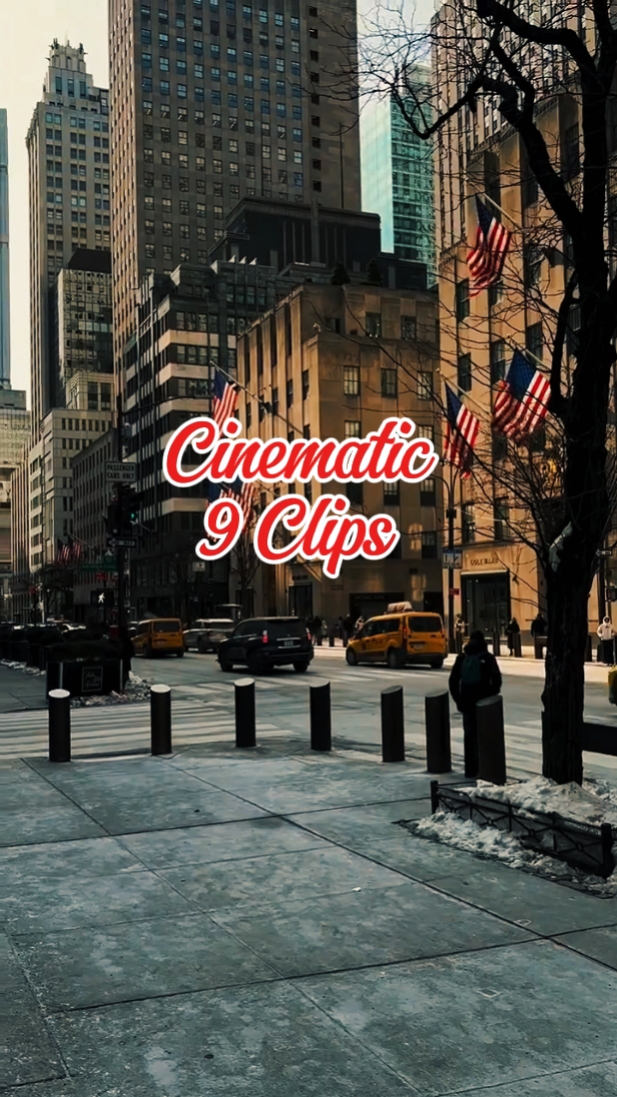 Cinematic | 9 Clips