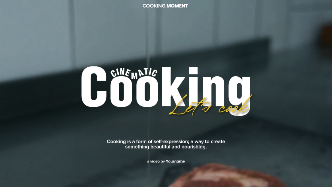 Cinematic Cooking