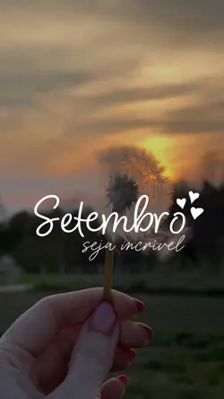 Setembro chegou