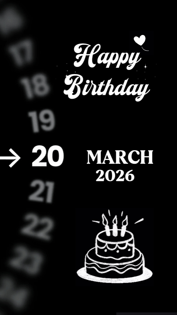 GEBURTSTAG 20 MÄRZ