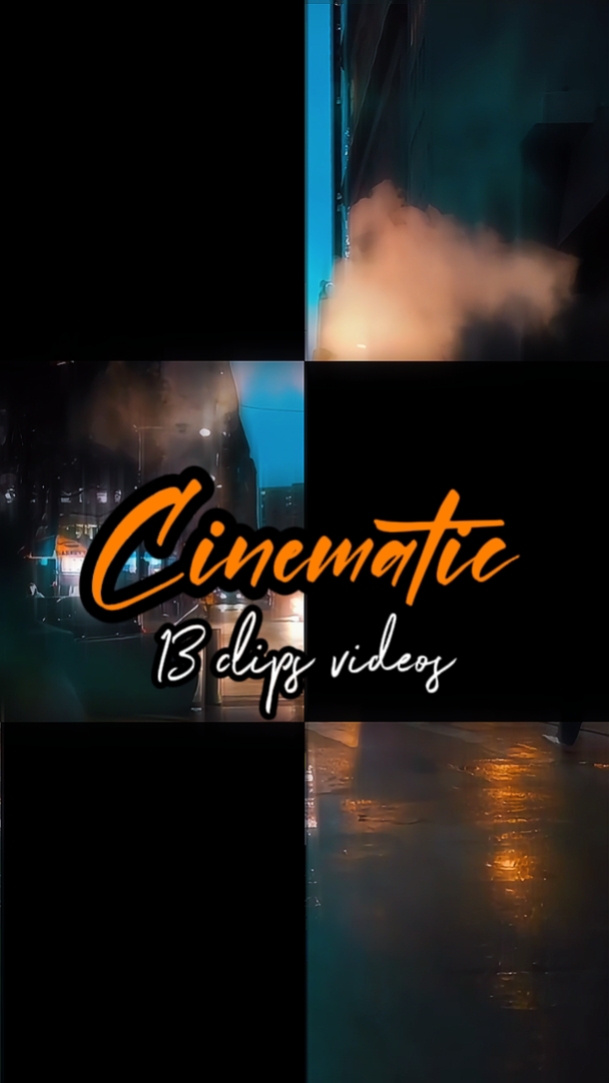 13 CLIPS CINEMATIC