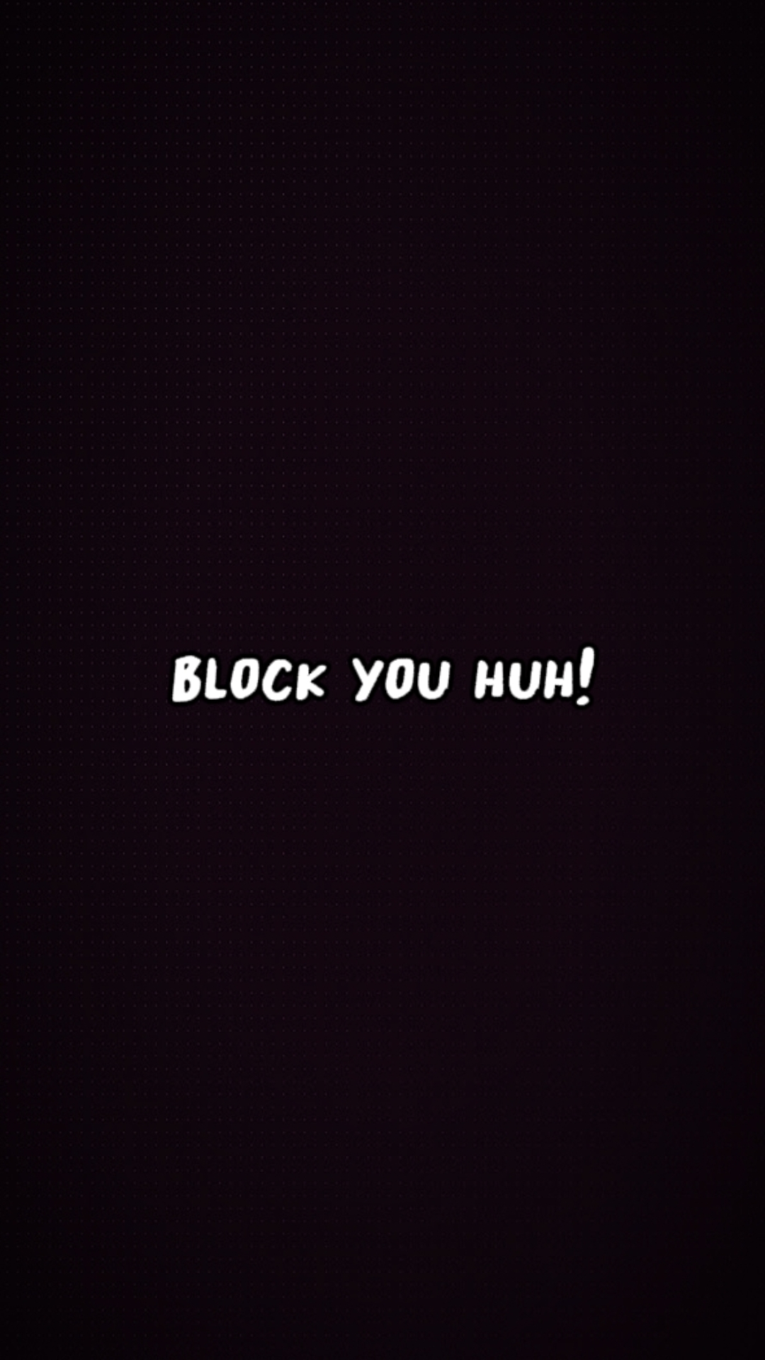 vous bloquer