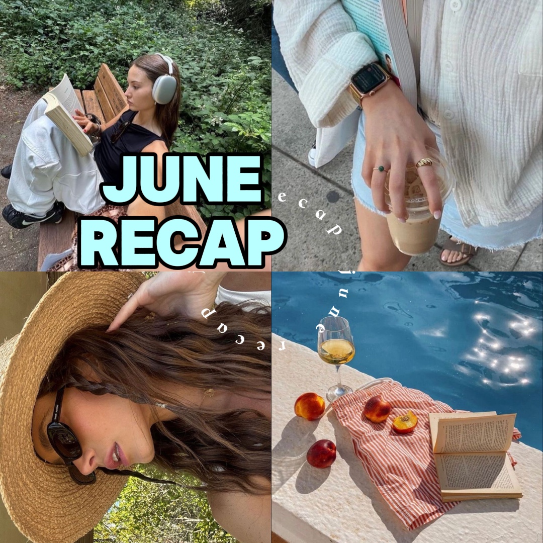june recap