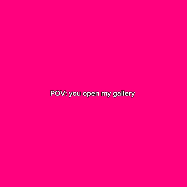 Tu ouvres ma galerie 