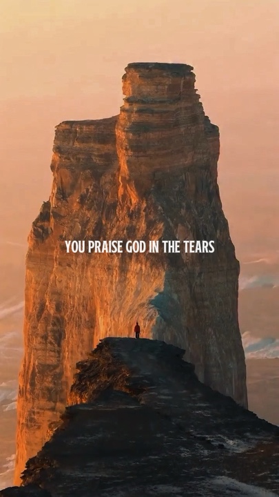 you praise God 